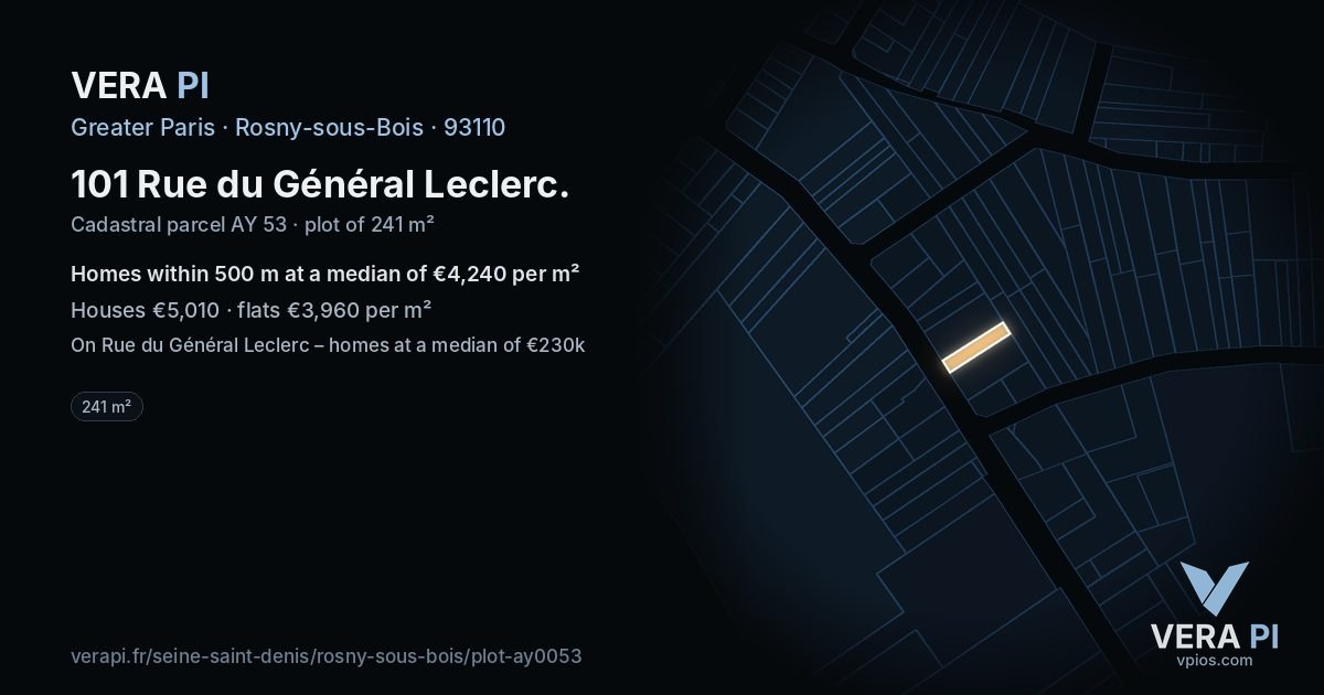 101 Rue du Général Leclerc, Rosny-sous-Bois at night – the plot lit, the parcels around coloured by the prices near them