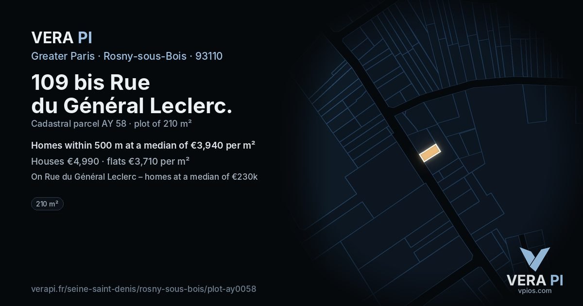 109 bis Rue du Général Leclerc, Rosny-sous-Bois at night – the plot lit, the parcels around coloured by the prices near them