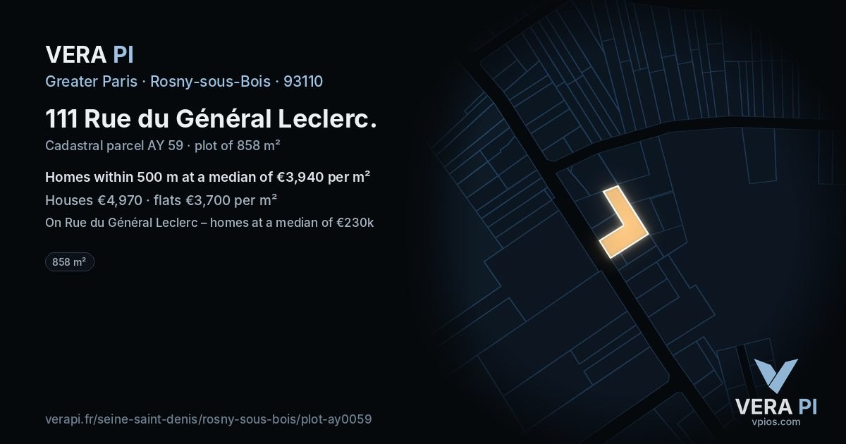111 Rue du Général Leclerc, Rosny-sous-Bois at night – the plot lit, the parcels around coloured by the prices near them