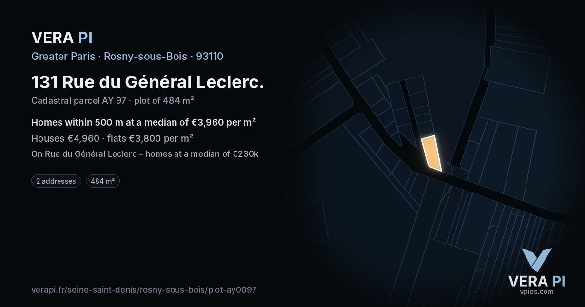 131 Rue du Général Leclerc, Rosny-sous-Bois at night – the plot lit, the parcels around coloured by the prices near them