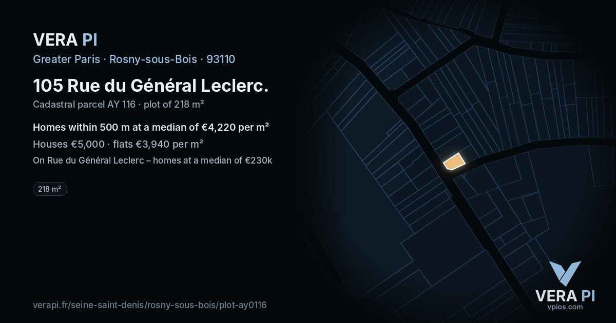 105 Rue du Général Leclerc, Rosny-sous-Bois at night – the plot lit, the parcels around coloured by the prices near them