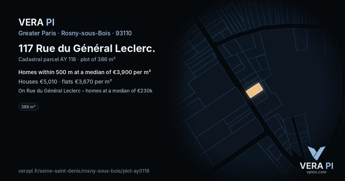 117 Rue du Général Leclerc, Rosny-sous-Bois at night – the plot lit, the parcels around coloured by the prices near them