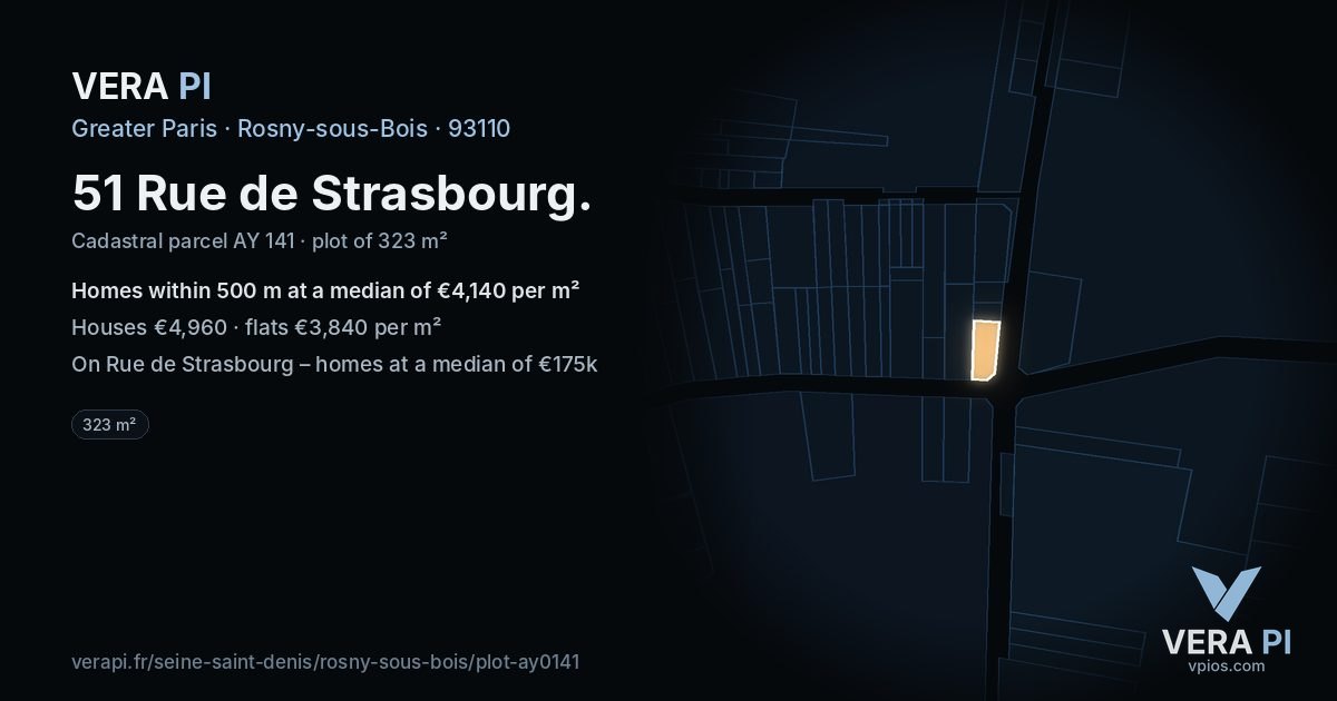 51 Rue de Strasbourg, Rosny-sous-Bois at night – the plot lit, the parcels around coloured by the prices near them