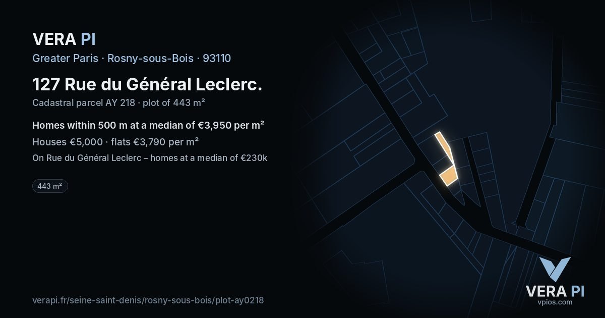 127 Rue du Général Leclerc, Rosny-sous-Bois at night – the plot lit, the parcels around coloured by the prices near them