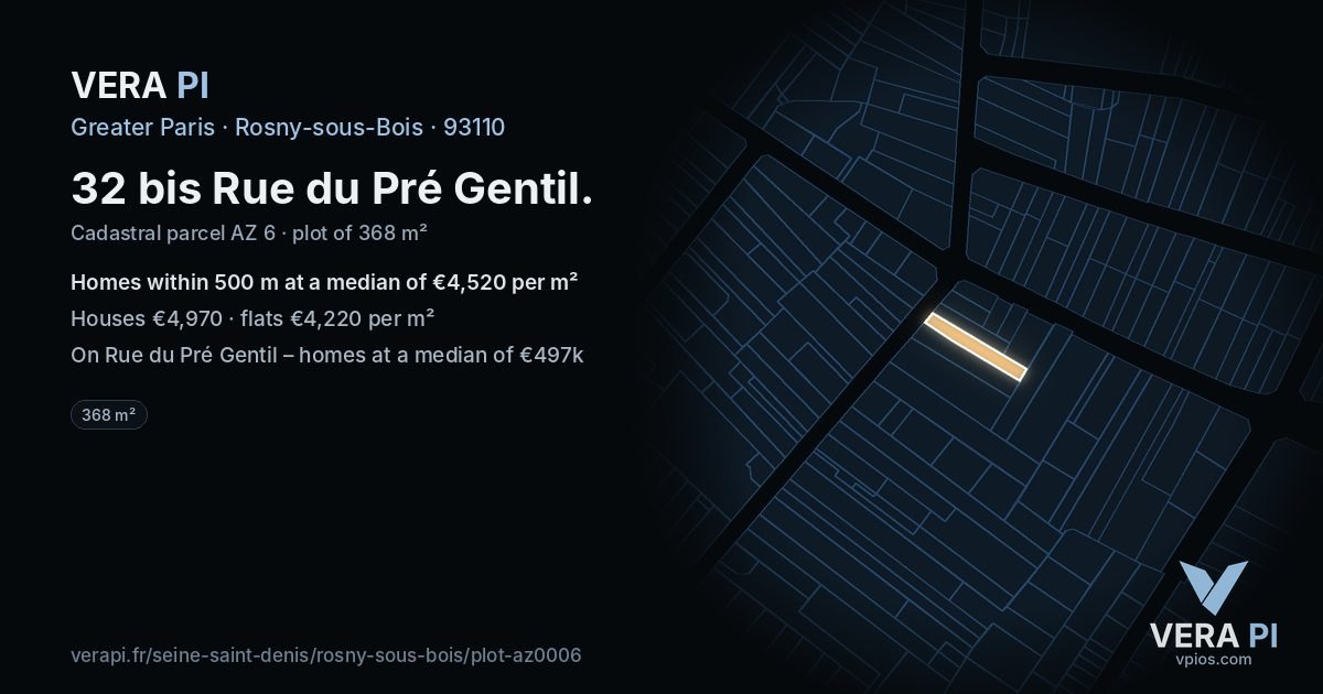 32 bis Rue du Pré Gentil, Rosny-sous-Bois at night – the plot lit, the parcels around coloured by the prices near them