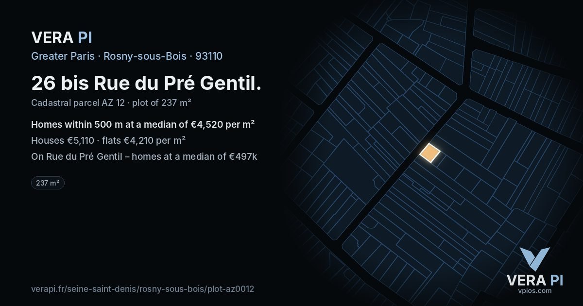 26 bis Rue du Pré Gentil, Rosny-sous-Bois at night – the plot lit, the parcels around coloured by the prices near them