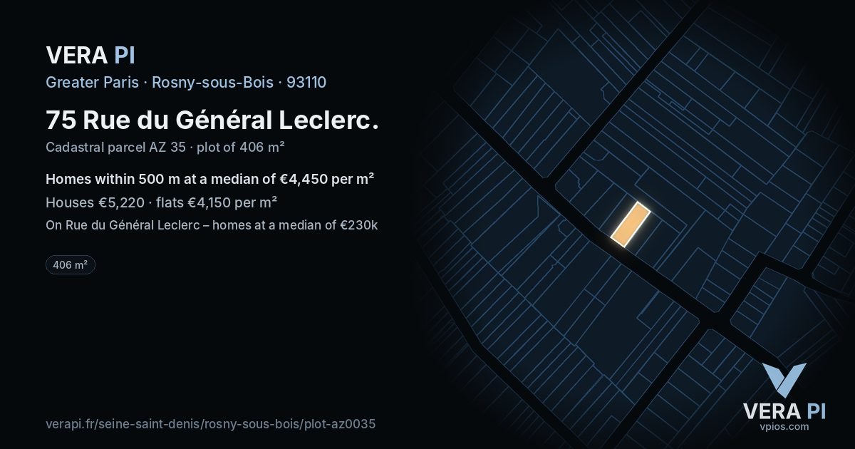 75 Rue du Général Leclerc, Rosny-sous-Bois at night – the plot lit, the parcels around coloured by the prices near them