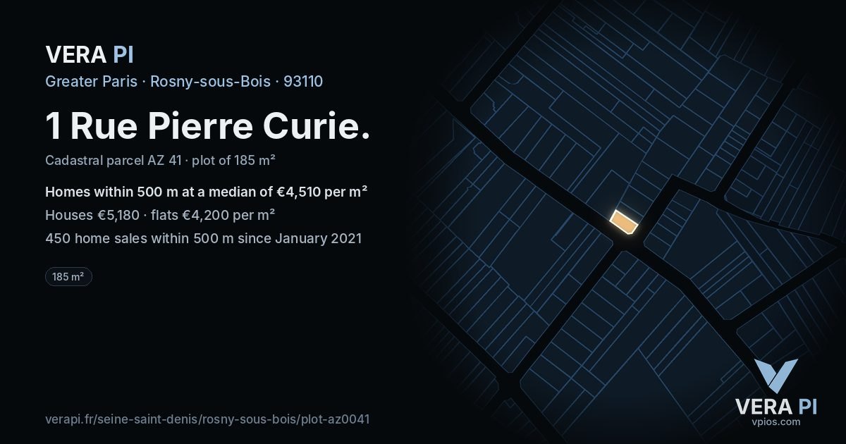 1 Rue Pierre Curie, Rosny-sous-Bois at night – the plot lit, the parcels around coloured by the prices near them