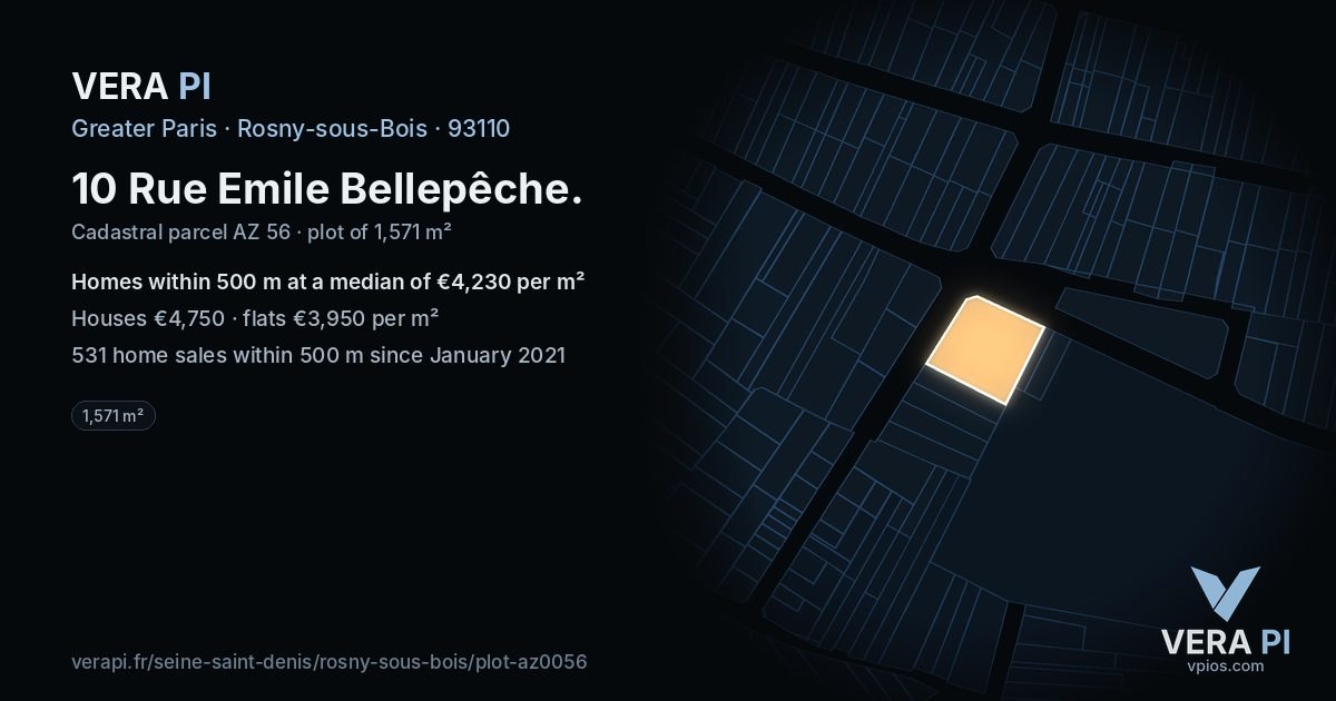 10 Rue Emile Bellepêche, Rosny-sous-Bois at night – the plot lit, the parcels around coloured by the prices near them