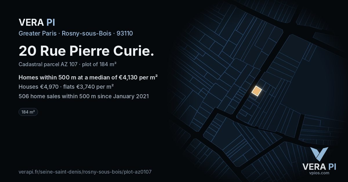 20 Rue Pierre Curie, Rosny-sous-Bois at night – the plot lit, the parcels around coloured by the prices near them