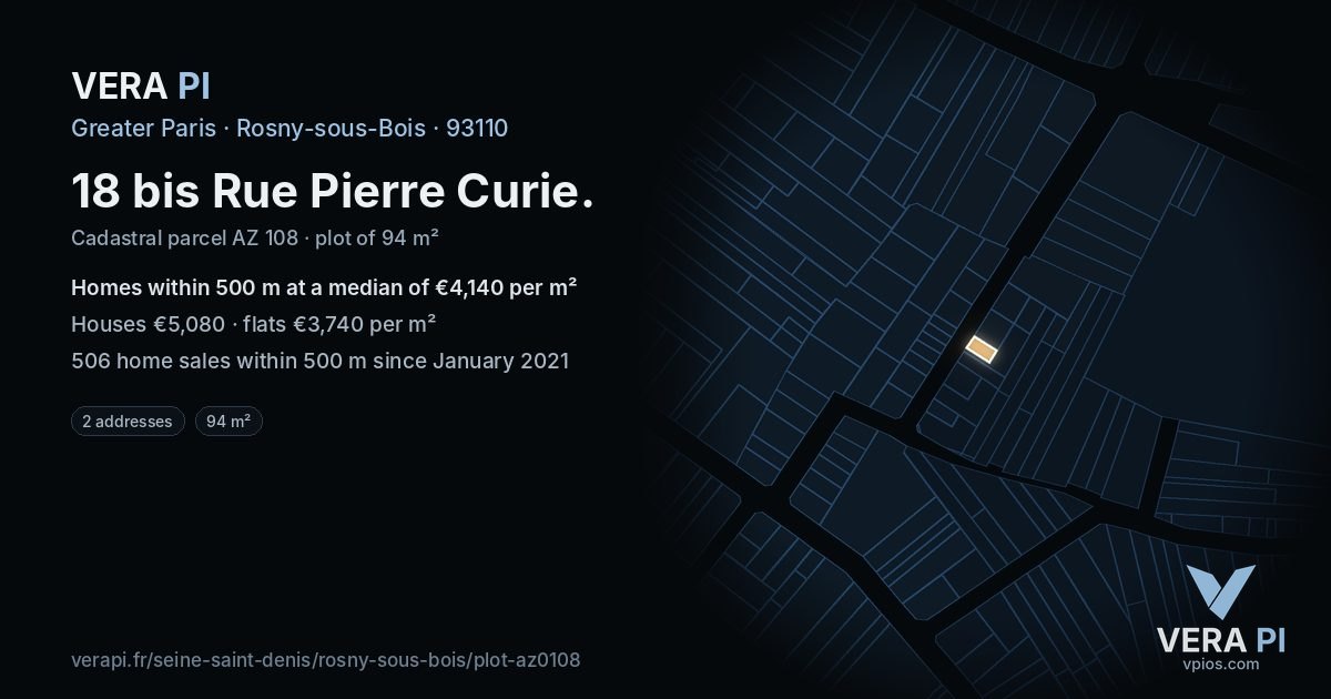 18 bis Rue Pierre Curie, Rosny-sous-Bois at night – the plot lit, the parcels around coloured by the prices near them