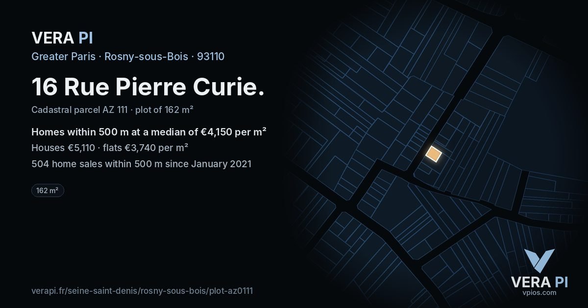 16 Rue Pierre Curie, Rosny-sous-Bois at night – the plot lit, the parcels around coloured by the prices near them