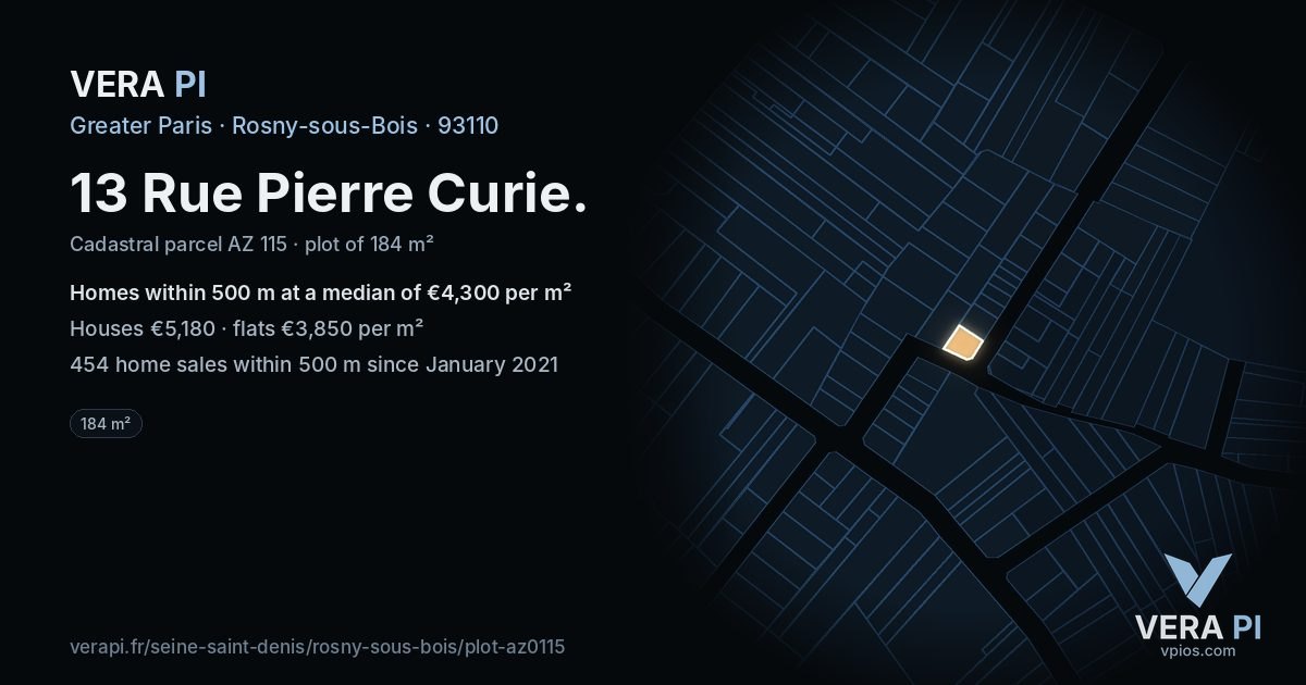 13 Rue Pierre Curie, Rosny-sous-Bois at night – the plot lit, the parcels around coloured by the prices near them