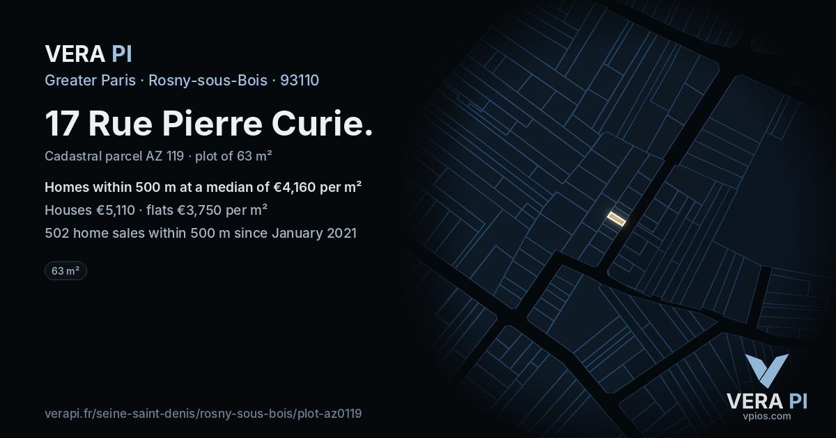 17 Rue Pierre Curie, Rosny-sous-Bois at night – the plot lit, the parcels around coloured by the prices near them