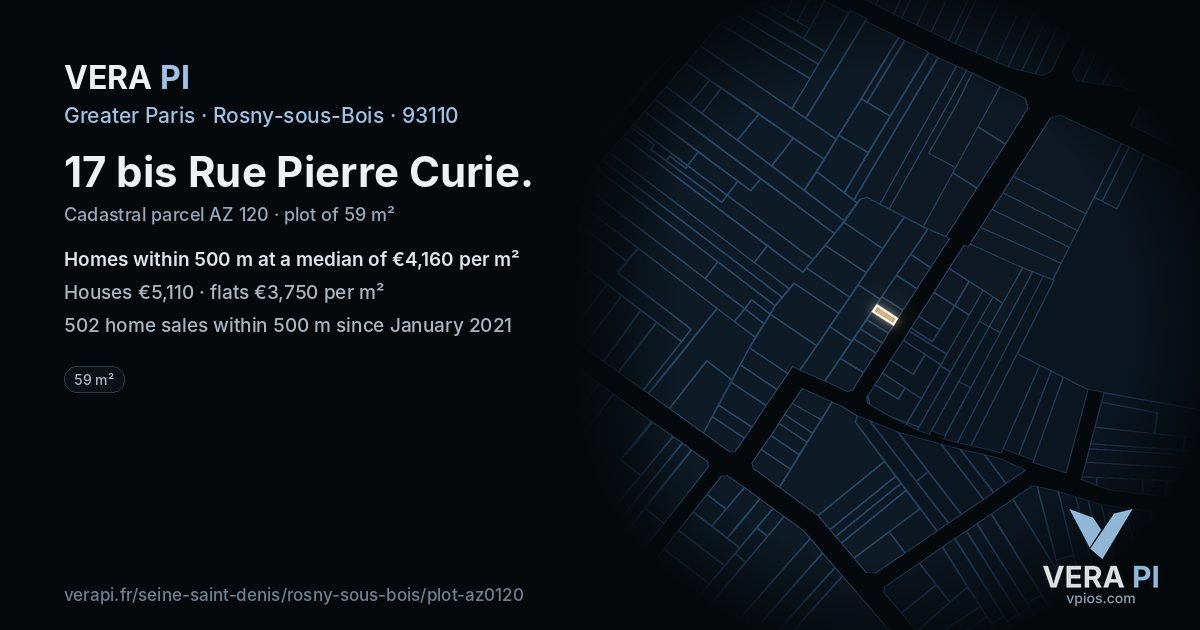 17 bis Rue Pierre Curie, Rosny-sous-Bois at night – the plot lit, the parcels around coloured by the prices near them