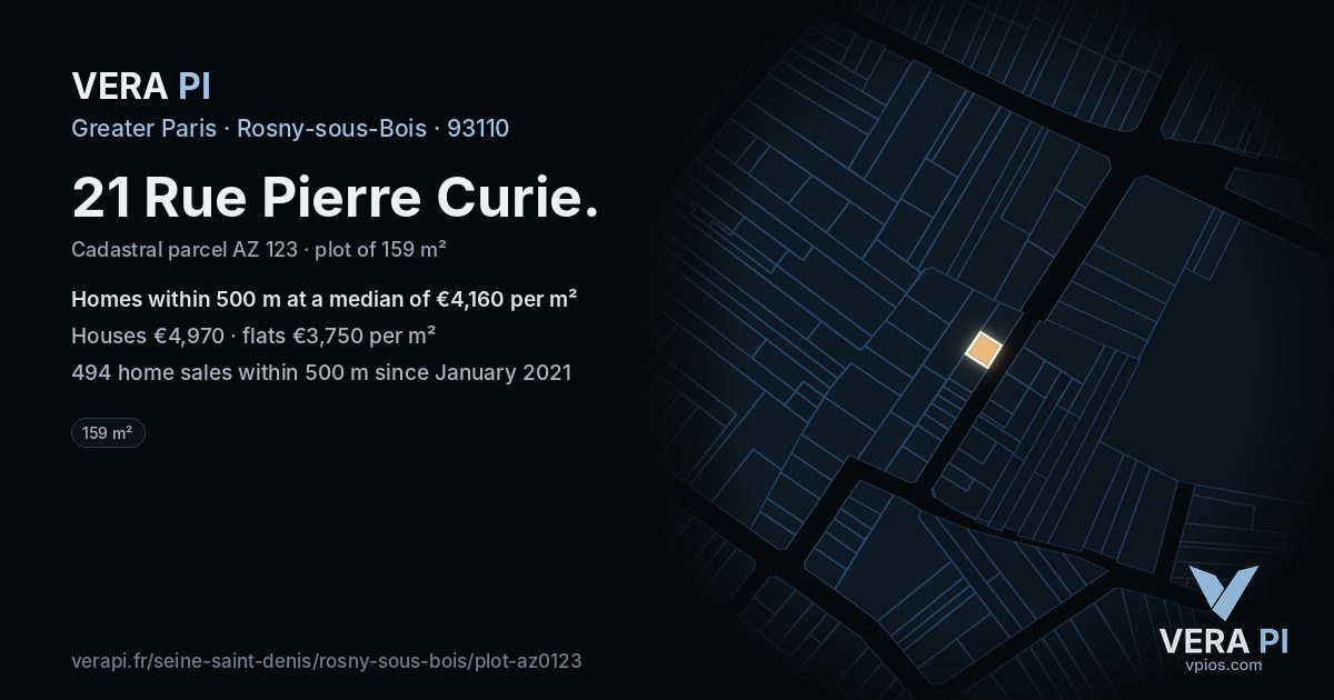 21 Rue Pierre Curie, Rosny-sous-Bois at night – the plot lit, the parcels around coloured by the prices near them