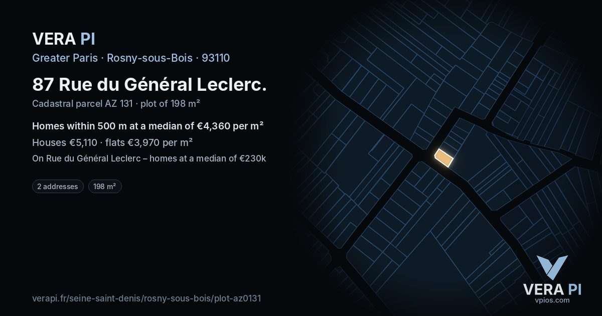 87 Rue du Général Leclerc, Rosny-sous-Bois at night – the plot lit, the parcels around coloured by the prices near them