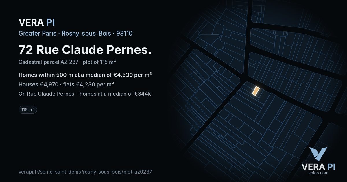 72 Rue Claude Pernes, Rosny-sous-Bois at night – the plot lit, the parcels around coloured by the prices near them
