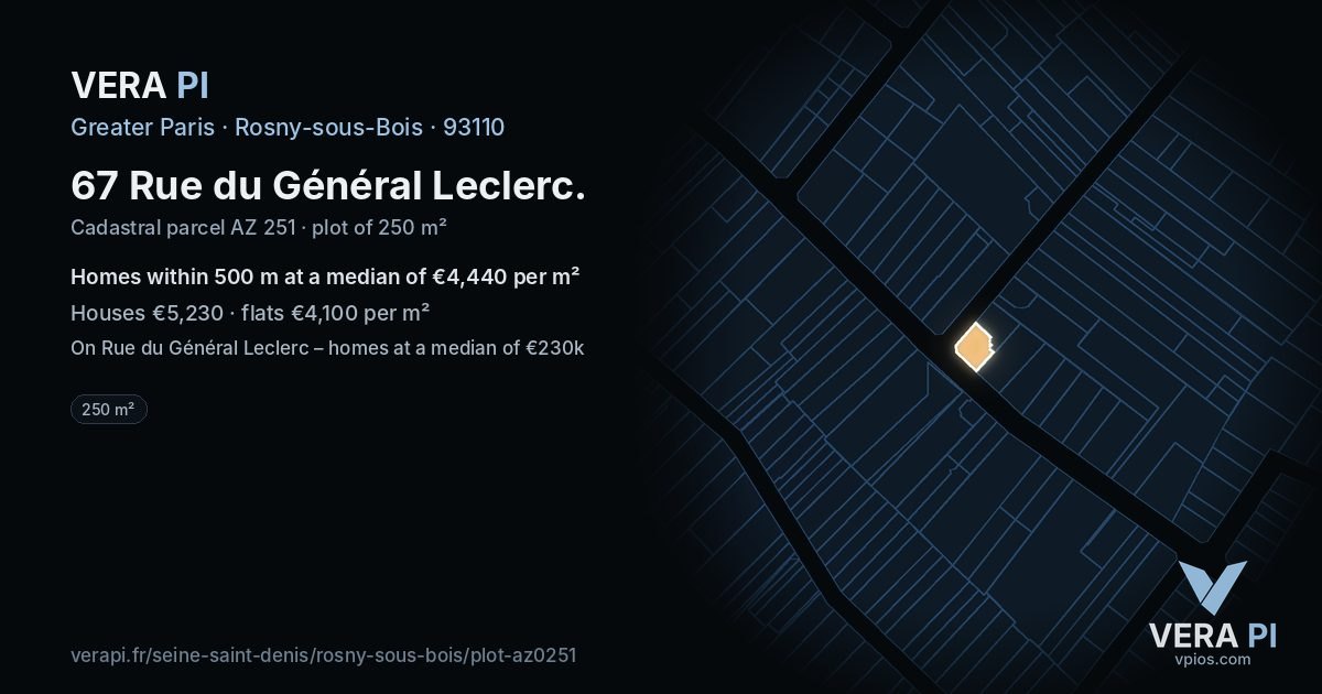 67 Rue du Général Leclerc, Rosny-sous-Bois at night – the plot lit, the parcels around coloured by the prices near them