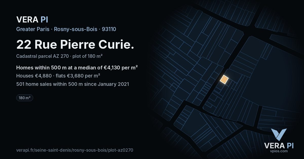22 Rue Pierre Curie, Rosny-sous-Bois at night – the plot lit, the parcels around coloured by the prices near them