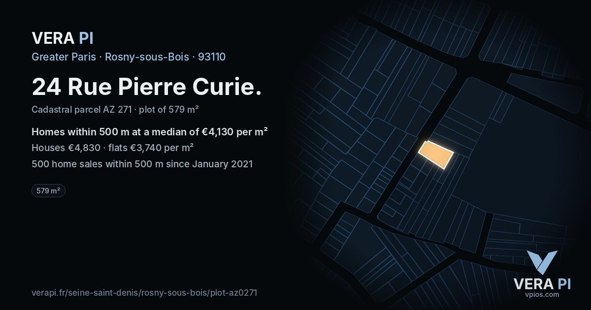 24 Rue Pierre Curie, Rosny-sous-Bois at night – the plot lit, the parcels around coloured by the prices near them