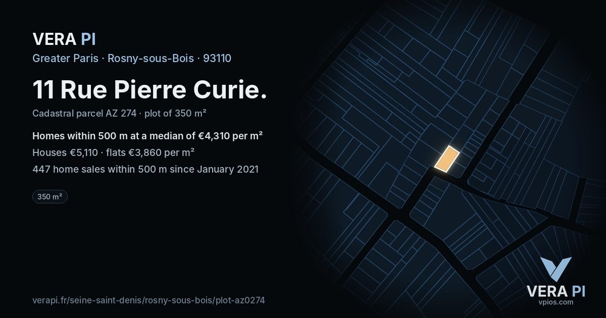 11 Rue Pierre Curie, Rosny-sous-Bois at night – the plot lit, the parcels around coloured by the prices near them