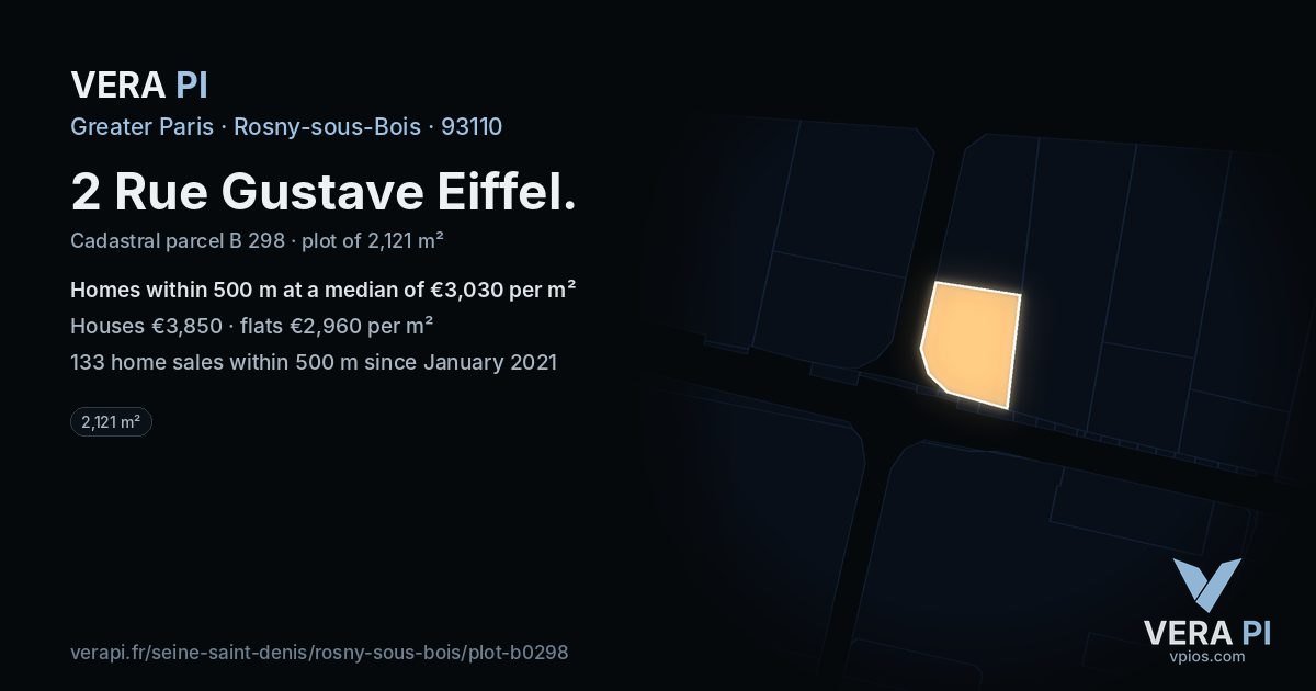 2 Rue Gustave Eiffel, Rosny-sous-Bois at night – the plot lit, the parcels around coloured by the prices near them
