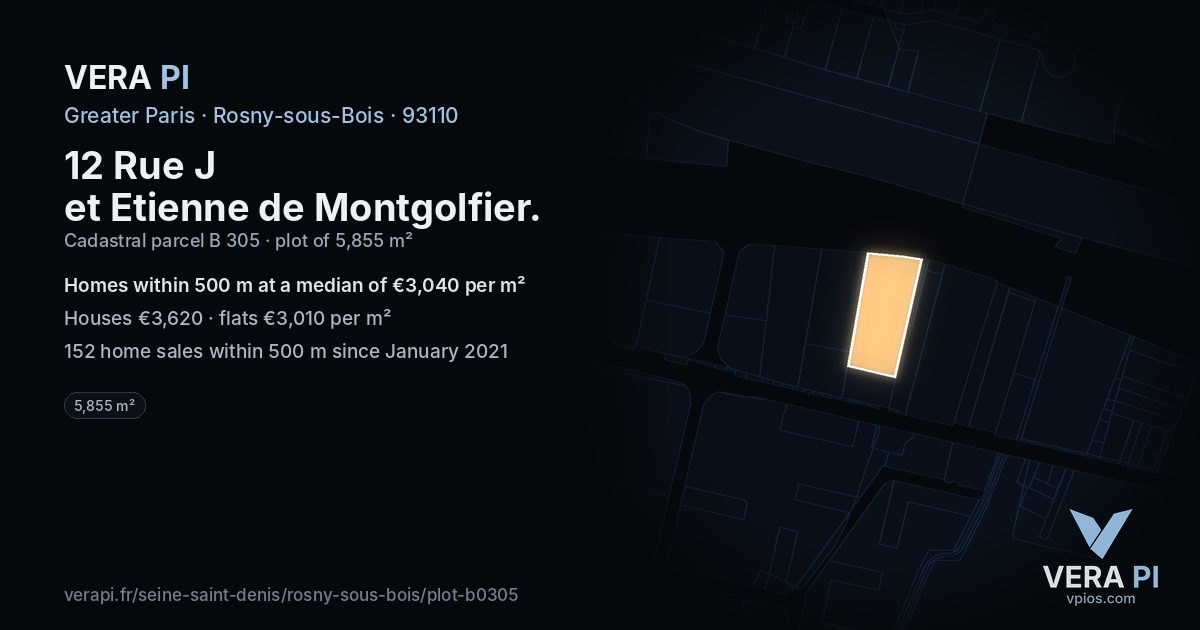 12 Rue J et Etienne de Montgolfier, Rosny-sous-Bois at night – the plot lit, the parcels around coloured by the prices near them