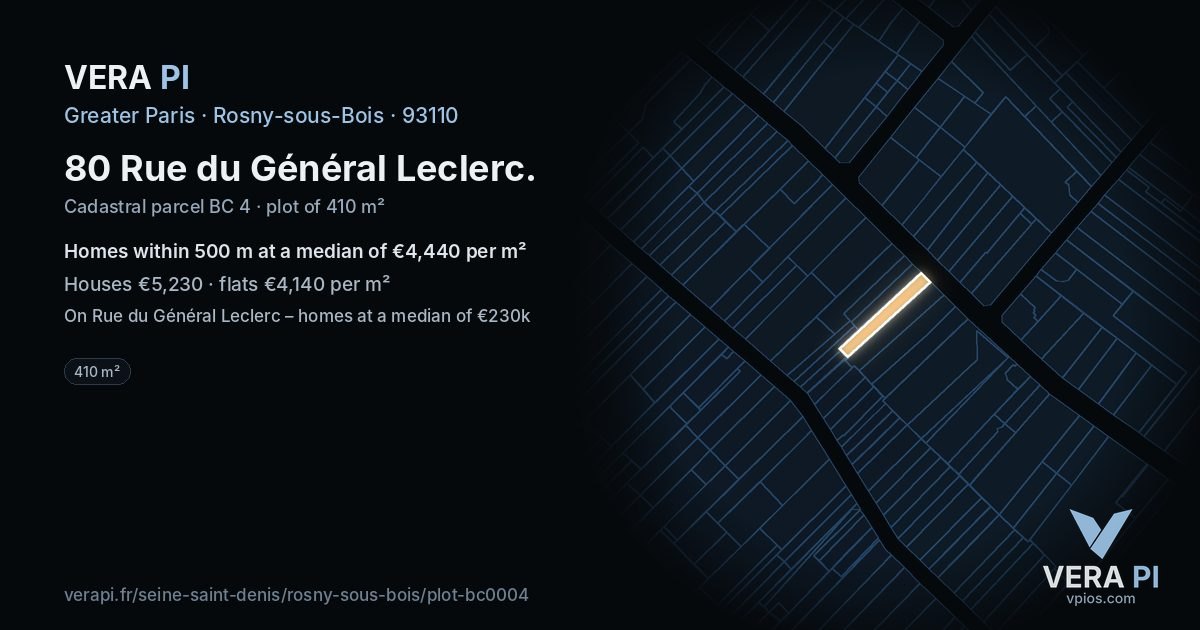 80 Rue du Général Leclerc, Rosny-sous-Bois at night – the plot lit, the parcels around coloured by the prices near them