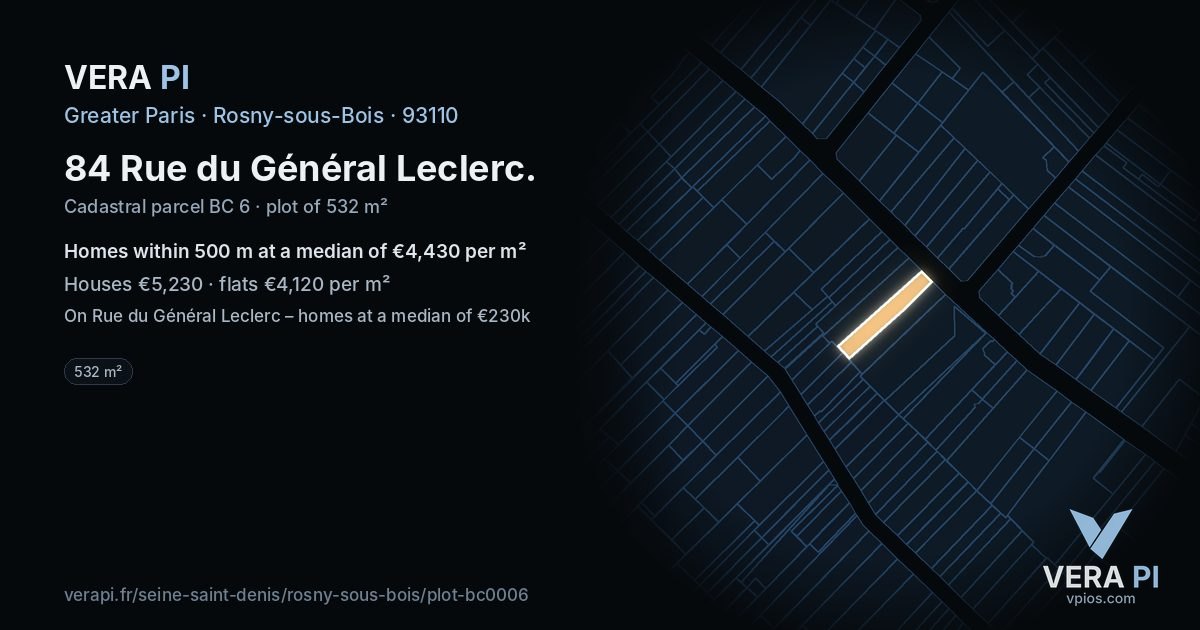 84 Rue du Général Leclerc, Rosny-sous-Bois at night – the plot lit, the parcels around coloured by the prices near them