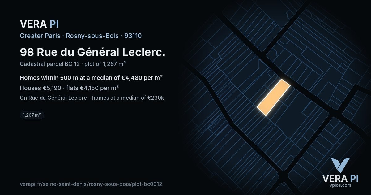 98 Rue du Général Leclerc, Rosny-sous-Bois at night – the plot lit, the parcels around coloured by the prices near them