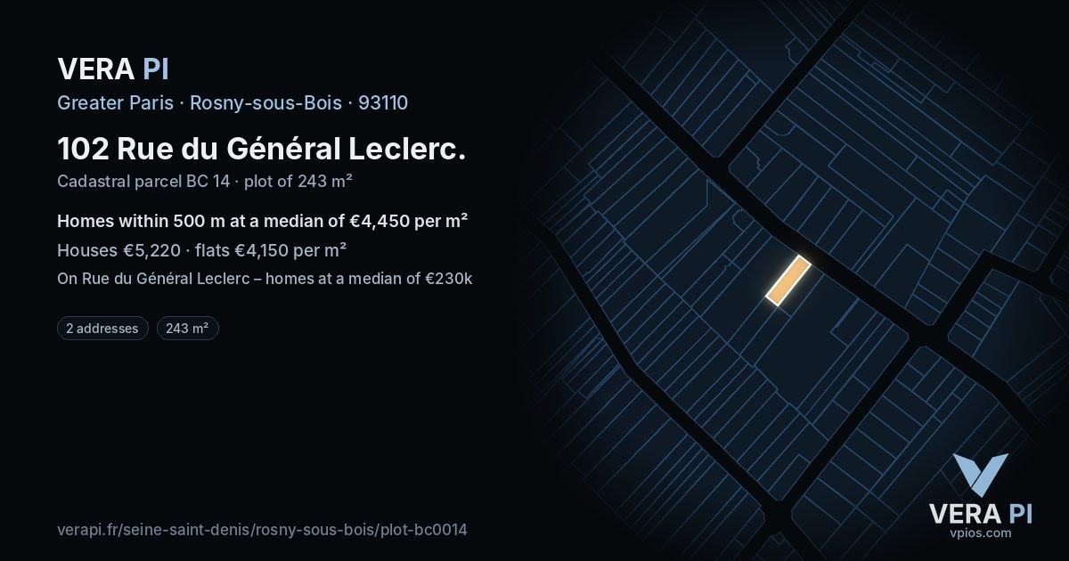 102 Rue du Général Leclerc, Rosny-sous-Bois at night – the plot lit, the parcels around coloured by the prices near them