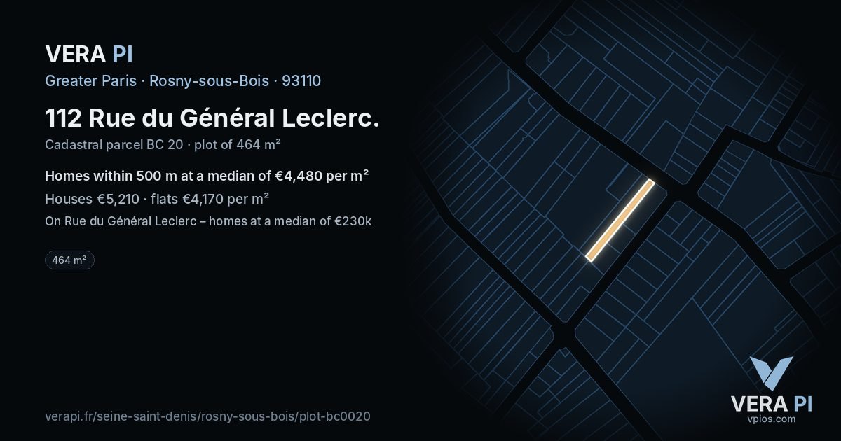 112 Rue du Général Leclerc, Rosny-sous-Bois at night – the plot lit, the parcels around coloured by the prices near them