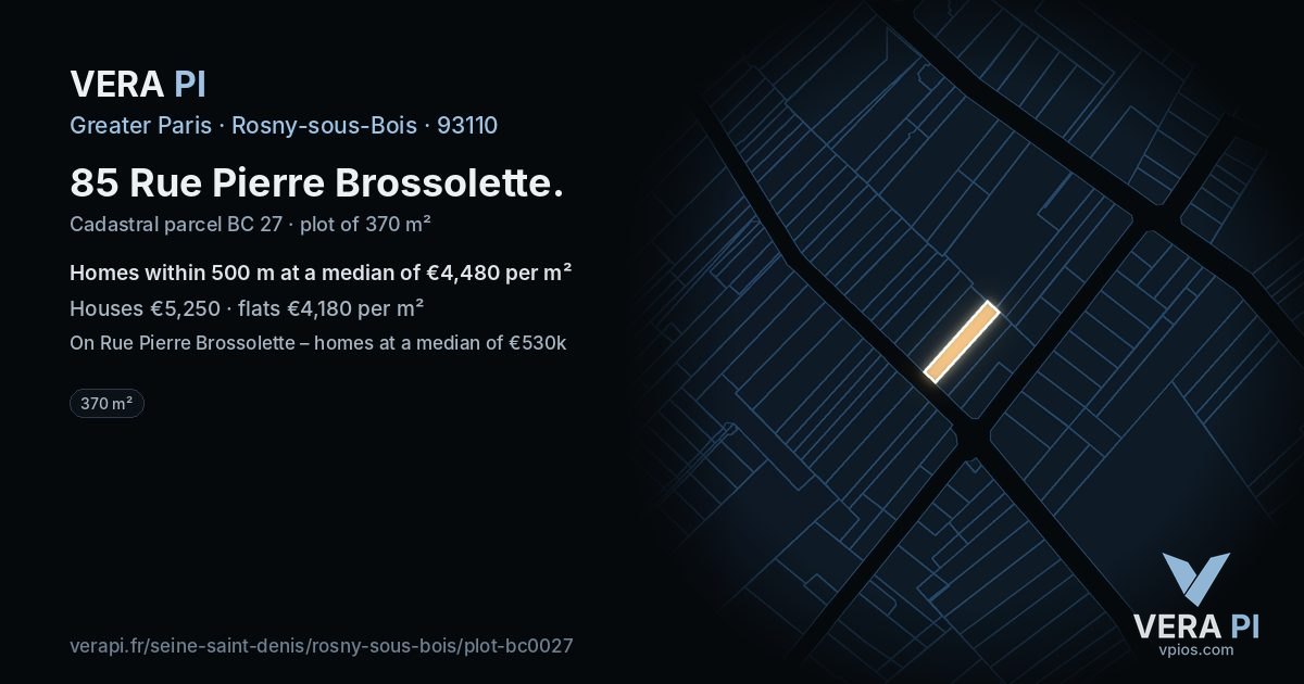 85 Rue Pierre Brossolette, Rosny-sous-Bois at night – the plot lit, the parcels around coloured by the prices near them