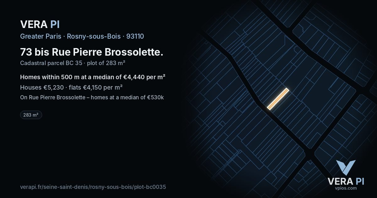 73 bis Rue Pierre Brossolette, Rosny-sous-Bois at night – the plot lit, the parcels around coloured by the prices near them