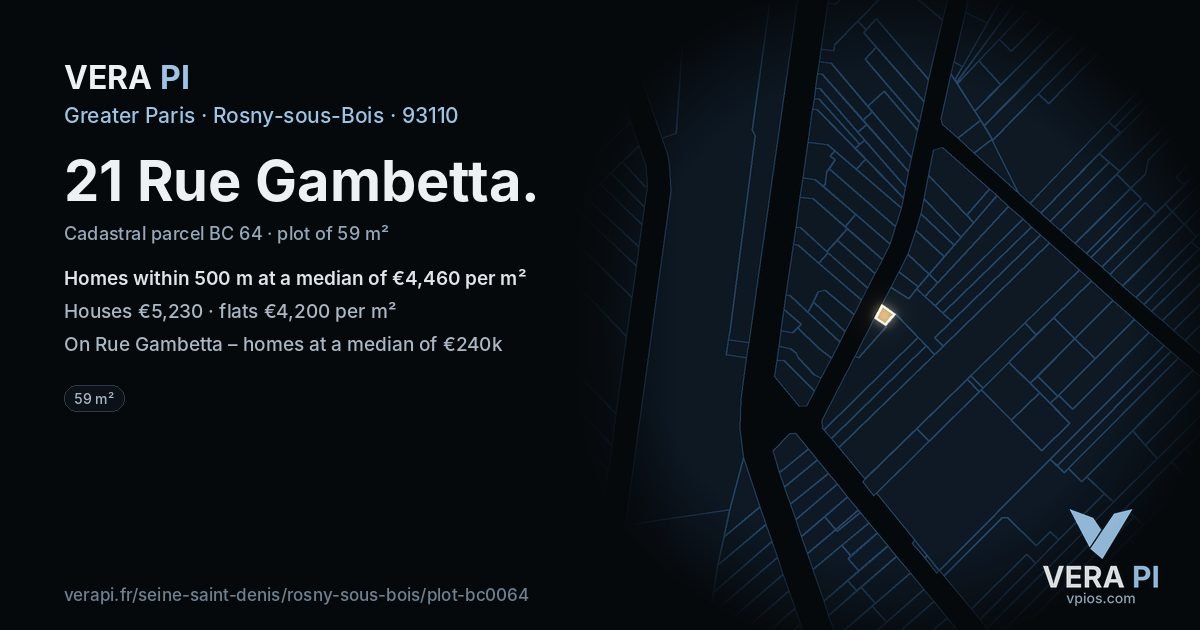 21 Rue Gambetta, Rosny-sous-Bois at night – the plot lit, the parcels around coloured by the prices near them