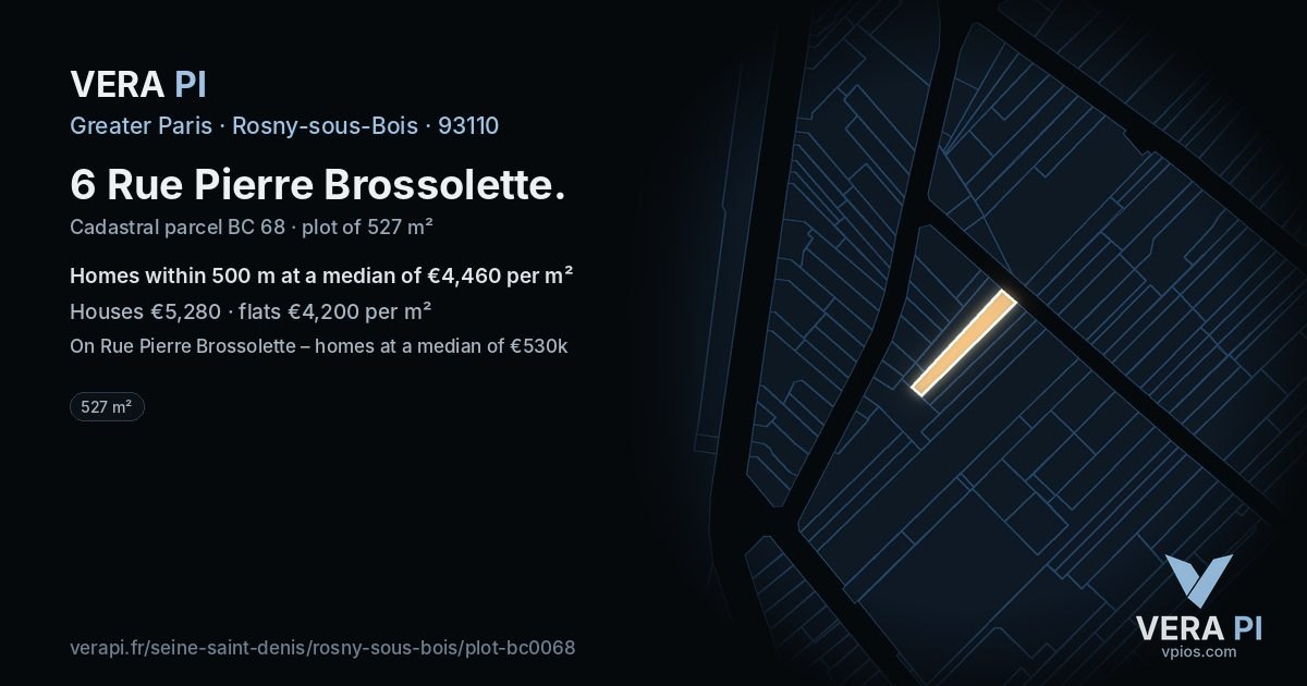 6 Rue Pierre Brossolette, Rosny-sous-Bois at night – the plot lit, the parcels around coloured by the prices near them