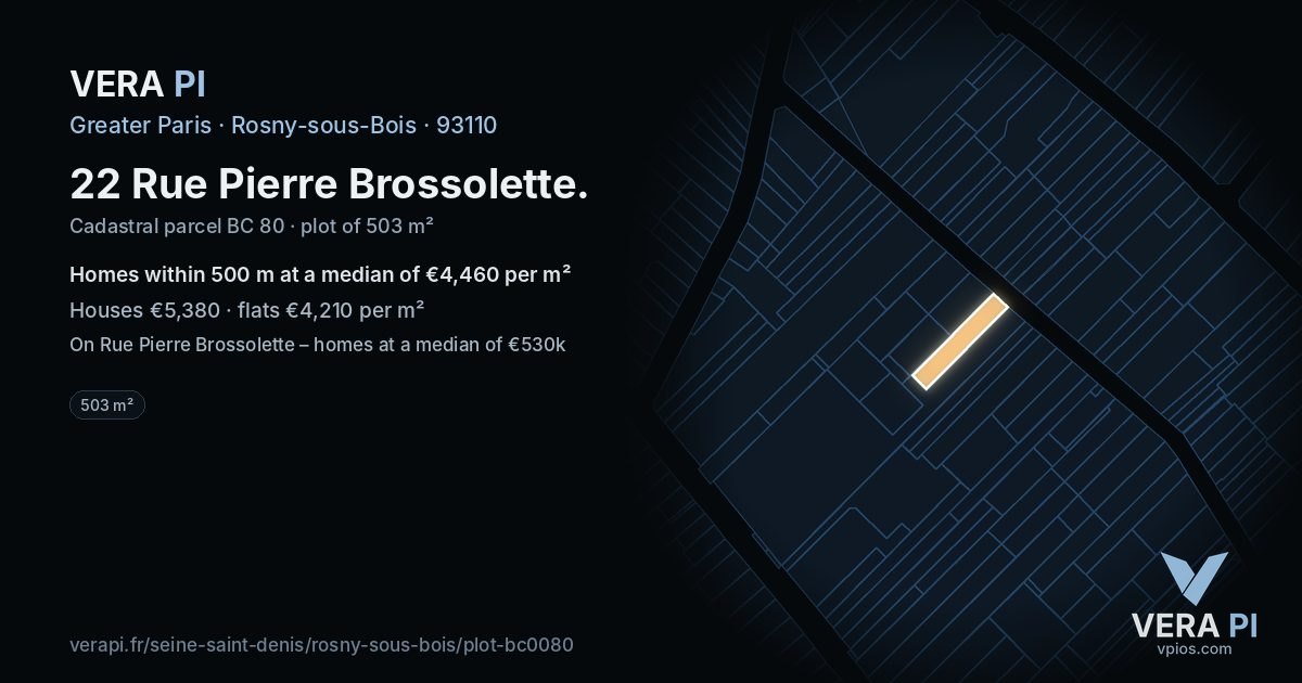 22 Rue Pierre Brossolette, Rosny-sous-Bois at night – the plot lit, the parcels around coloured by the prices near them
