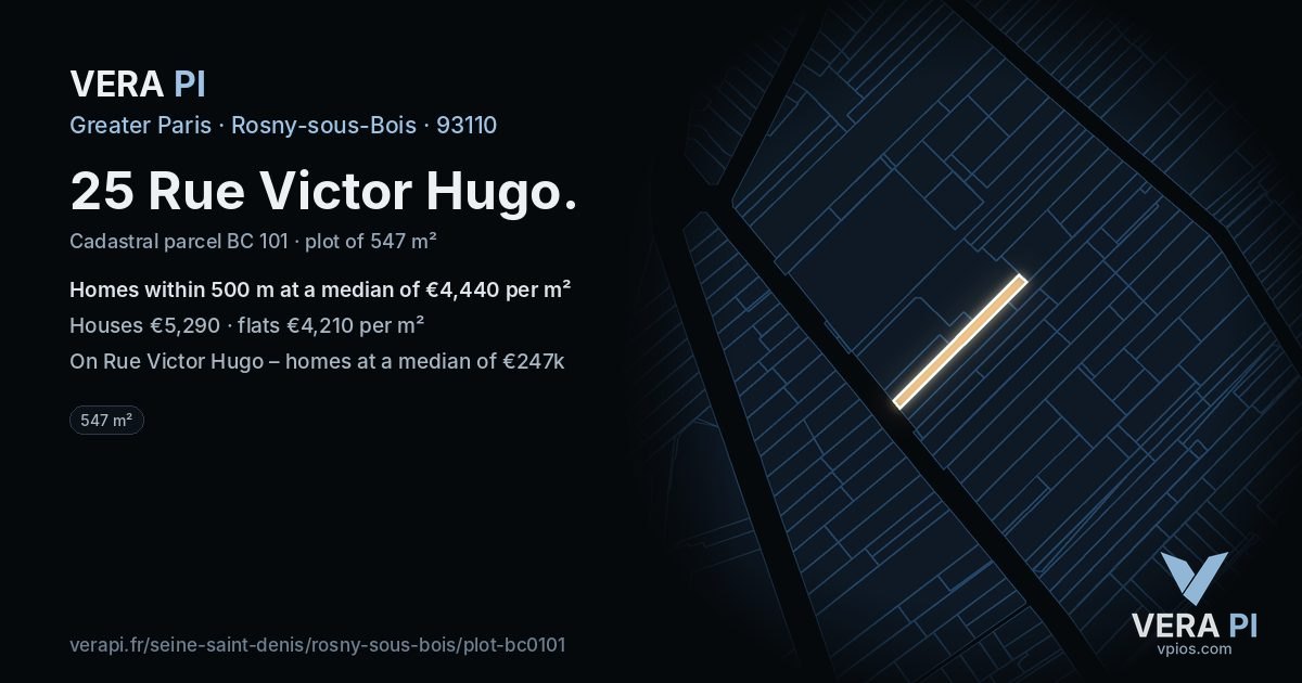 25 Rue Victor Hugo, Rosny-sous-Bois at night – the plot lit, the parcels around coloured by the prices near them