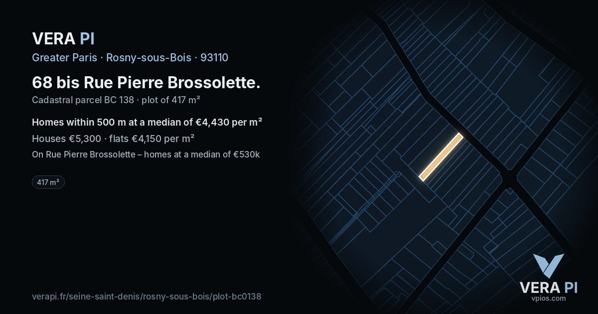 68 bis Rue Pierre Brossolette, Rosny-sous-Bois at night – the plot lit, the parcels around coloured by the prices near them