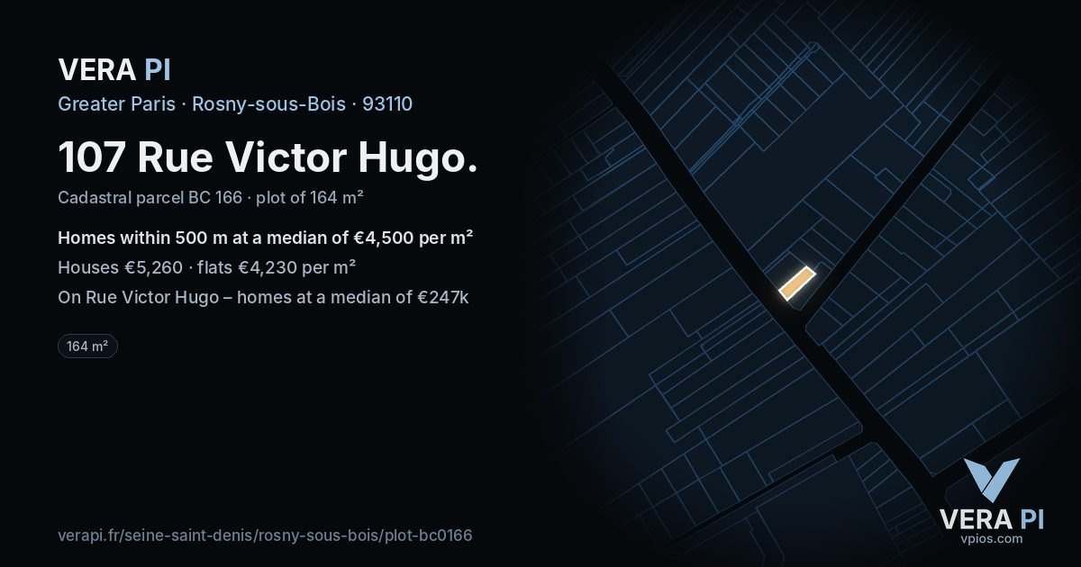 107 Rue Victor Hugo, Rosny-sous-Bois at night – the plot lit, the parcels around coloured by the prices near them