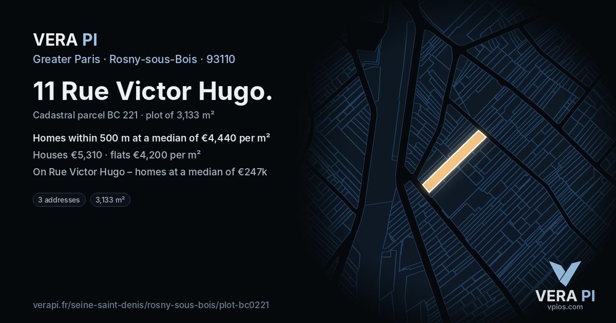 11 Rue Victor Hugo, Rosny-sous-Bois at night – the plot lit, the parcels around coloured by the prices near them