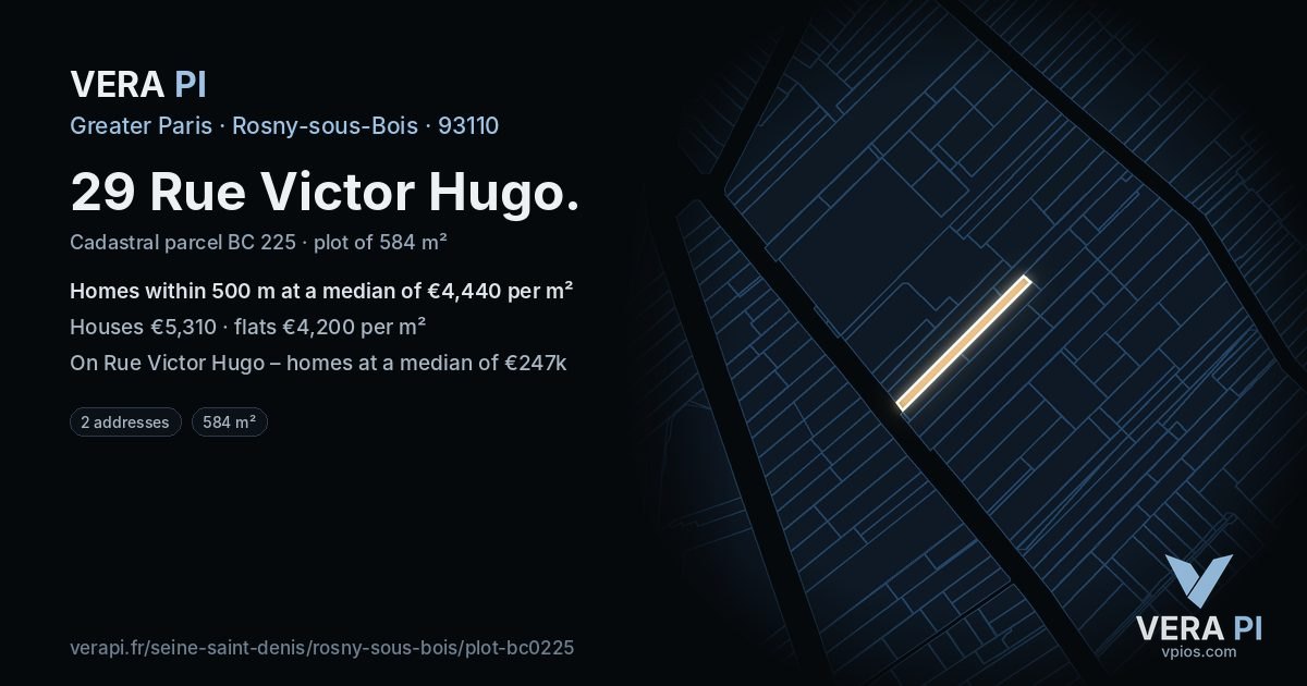 29 Rue Victor Hugo, Rosny-sous-Bois at night – the plot lit, the parcels around coloured by the prices near them