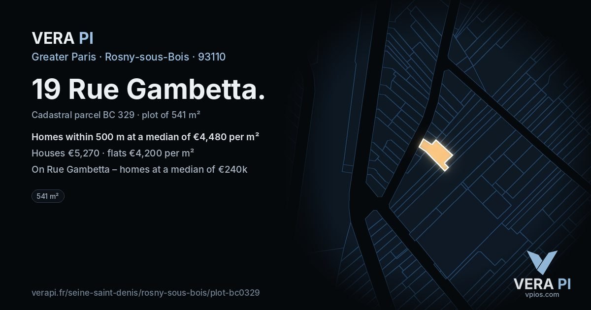 19 Rue Gambetta, Rosny-sous-Bois at night – the plot lit, the parcels around coloured by the prices near them