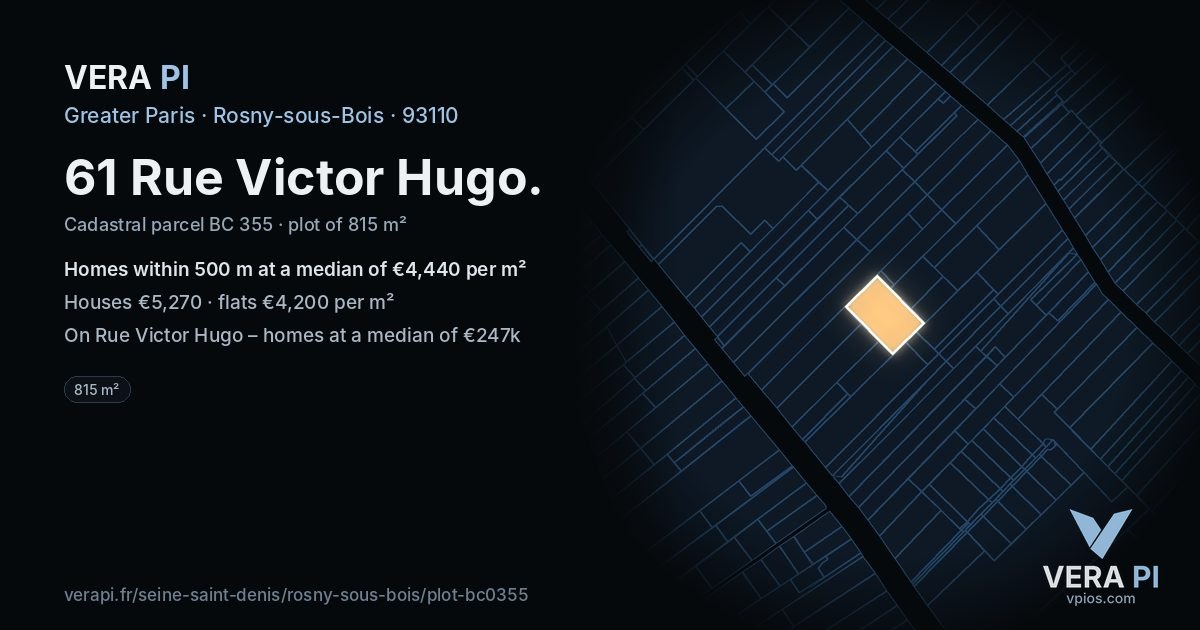 61 Rue Victor Hugo, Rosny-sous-Bois at night – the plot lit, the parcels around coloured by the prices near them