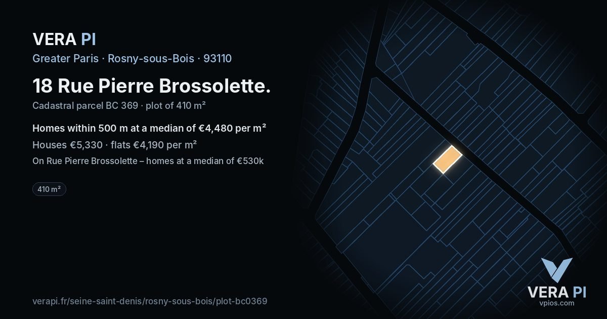 18 Rue Pierre Brossolette, Rosny-sous-Bois at night – the plot lit, the parcels around coloured by the prices near them