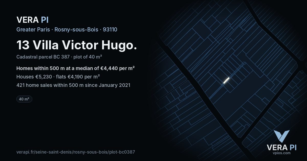 13 Villa Victor Hugo, Rosny-sous-Bois at night – the plot lit, the parcels around coloured by the prices near them