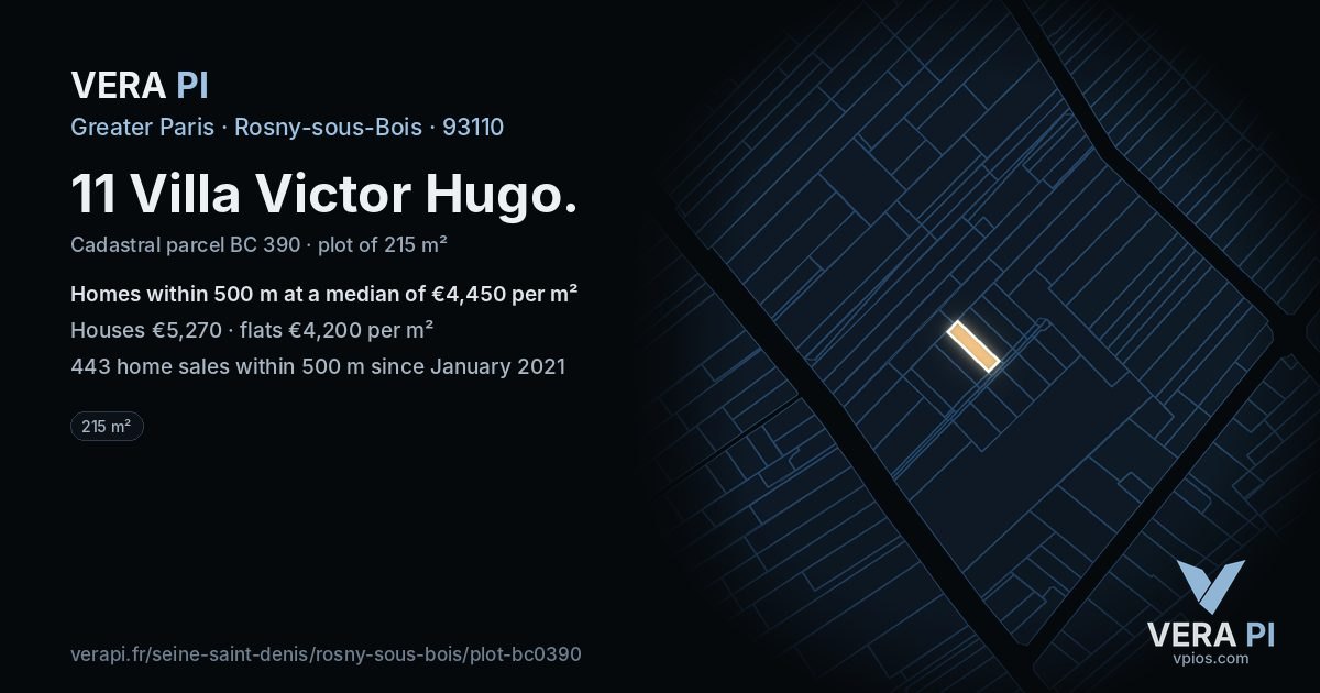 11 Villa Victor Hugo, Rosny-sous-Bois at night – the plot lit, the parcels around coloured by the prices near them