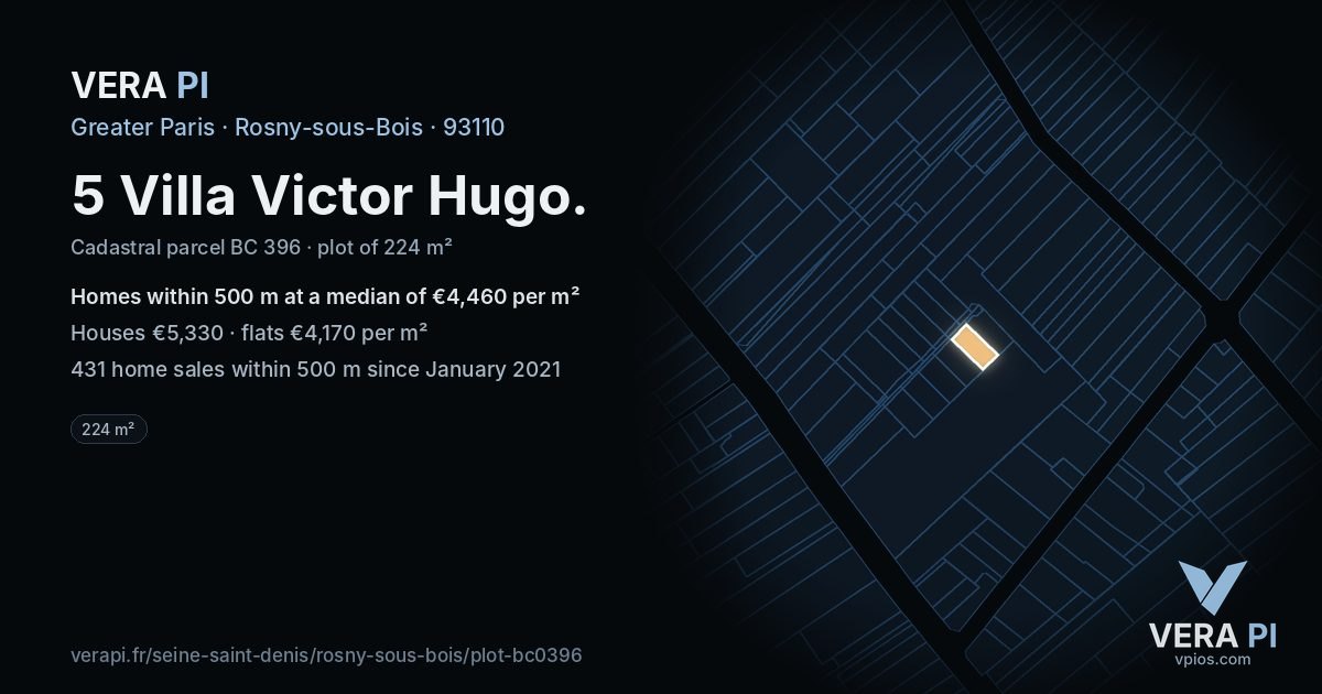 5 Villa Victor Hugo, Rosny-sous-Bois at night – the plot lit, the parcels around coloured by the prices near them