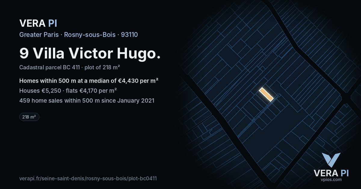 9 Villa Victor Hugo, Rosny-sous-Bois at night – the plot lit, the parcels around coloured by the prices near them
